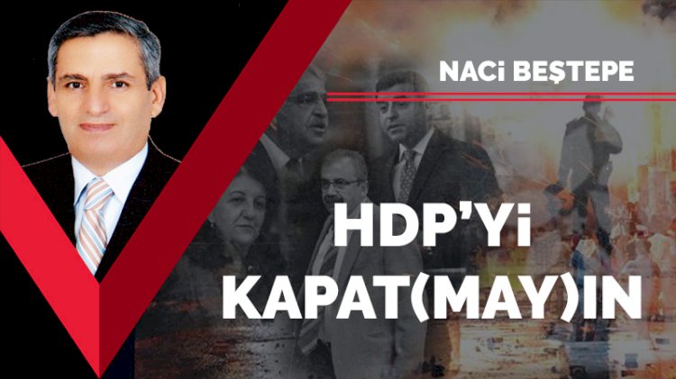 HDP’yi kapat(may)ın